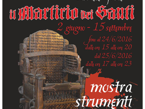 Mostra Il martirio dei santi strumenti dell’ inquisizione fino al 15 settembre