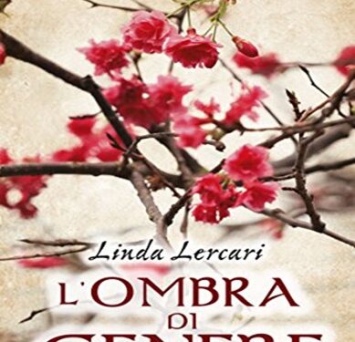 L’ombra di Cenere – Romanzo di Linda Lercari – Recensione