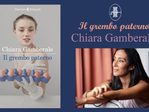 Intervista a Chiara Gamberale – “Il grembo paterno” (Feltrinelli Editore)