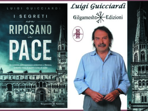 Intervista a Luigi Guicciardi: “I segreti non riposano in pace” Gilgamesh edizioni. 