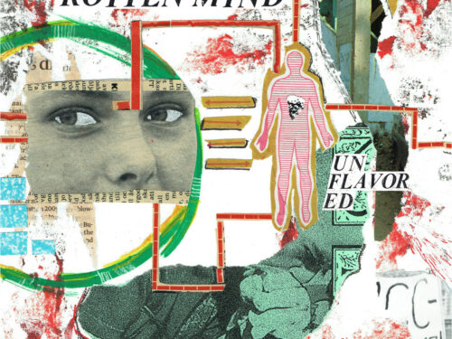 Rotten Mind – Unflavored – Il post punk della generazione vuota.