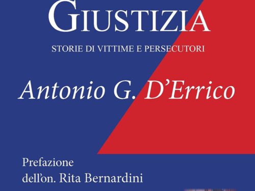 Recensione: “L’uso ingiusto della giustizia. Storie di vittime e di persecutori” – Antonio D’Errico, CTL Livorno