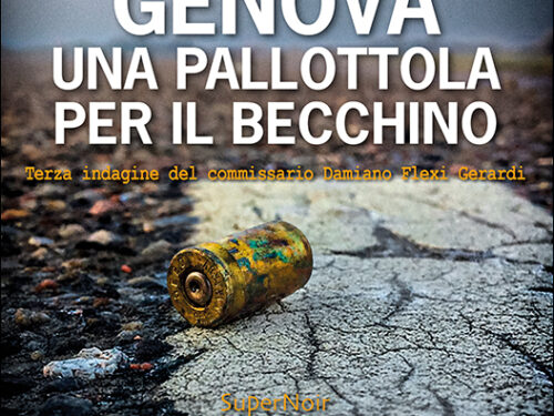 Genova. Una pallottola per il Becchino di Maria Teresa Valle (Fratelli Frilli Editori)