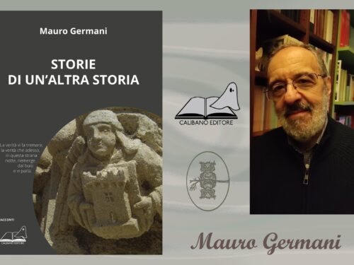 INTERVISTA A MAURO GERMANI – “STORIE DI UN’ALTRA STORIA” – CALIBANO EDITORE.
