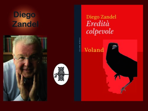 Intervista a Diego Zandel, “Eredità colpevole”,  Voland Editore