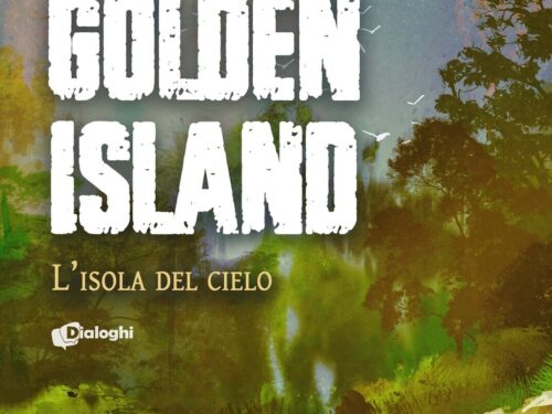 Recensione “Golden Island l’Isola del cielo” – Joele Bravini – Dialoghi